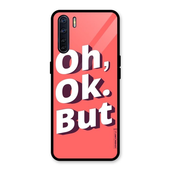 Oh Ok But Glass Back Case for Oppo F15