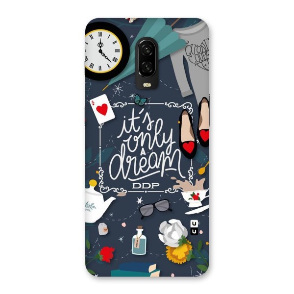 Only A Dream Back Case for OnePlus 6T