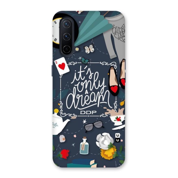 Only A Dream Back Case for OnePlus Nord CE 5G