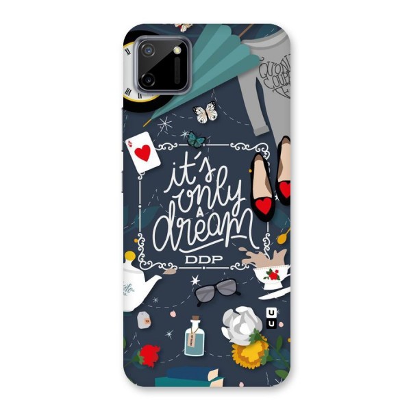 Only A Dream Back Case for Realme C11