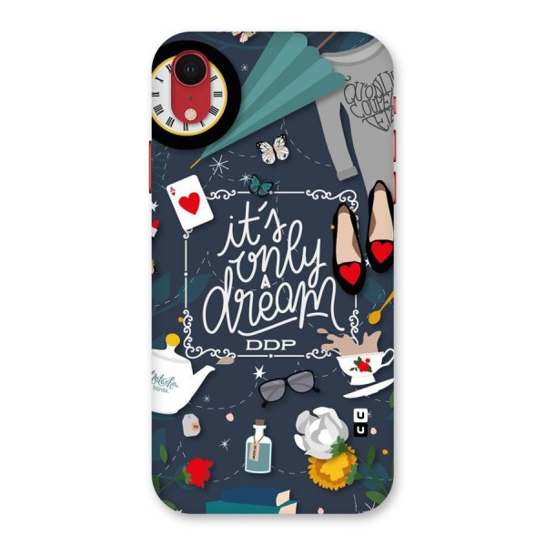 Only A Dream Back Case for iPhone XR