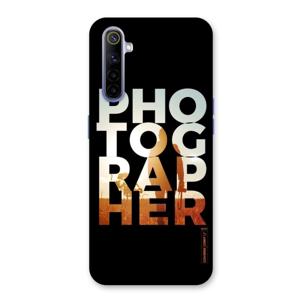 Photographer Typography Back Case for Realme 6