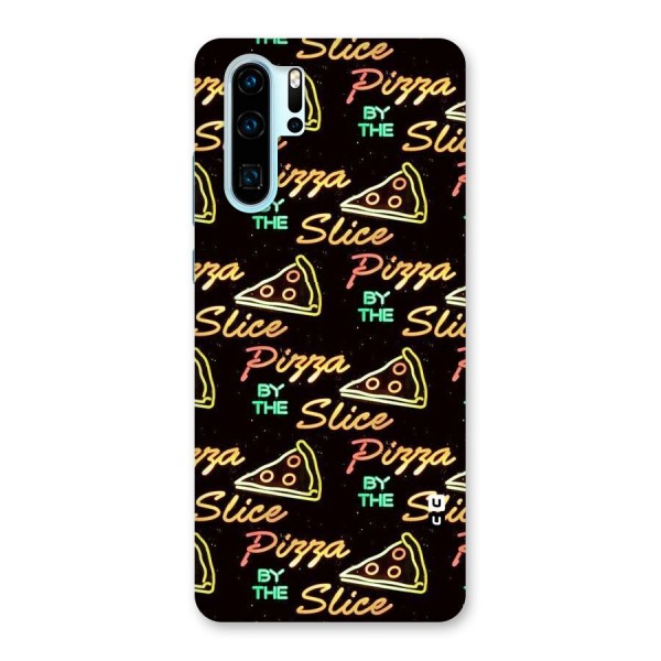 Pizza By Slice Back Case for Huawei P30 Pro