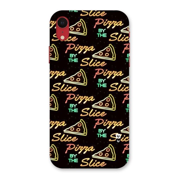 Pizza By Slice Back Case for iPhone XR