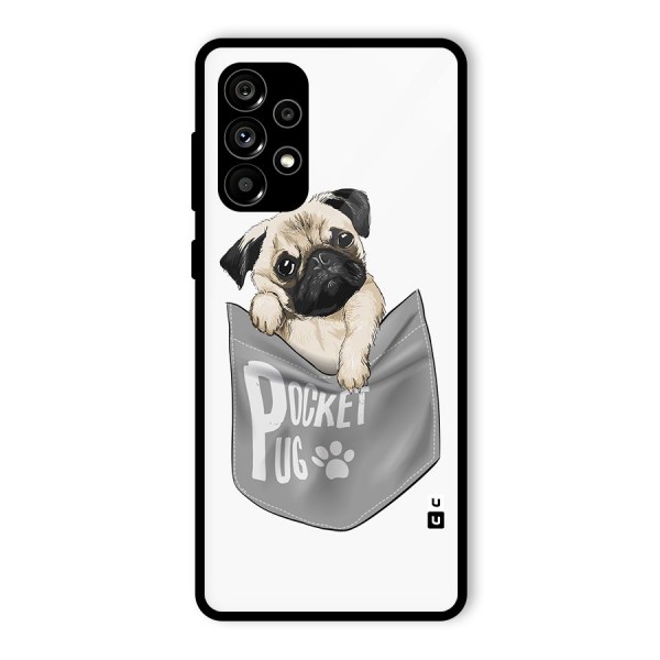 Pocket Pug Glass Back Case for Galaxy A73 5G