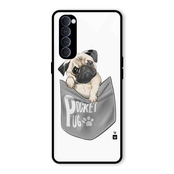 Pocket Pug Glass Back Case for Oppo Reno4 Pro