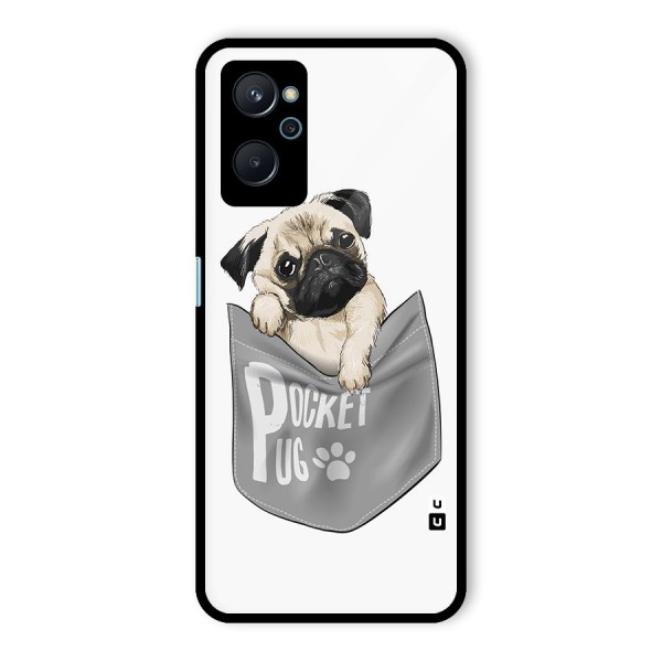 Pocket Pug Glass Back Case for Realme 9i