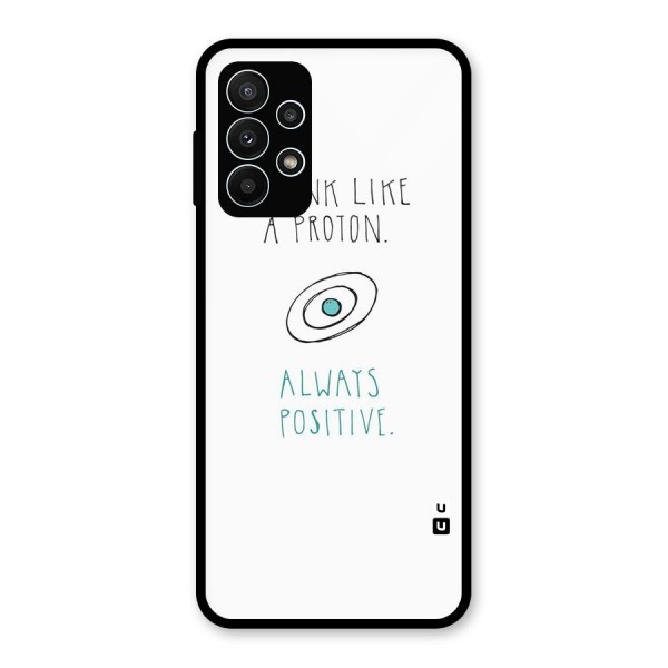 Proton Positive Glass Back Case for Galaxy A23