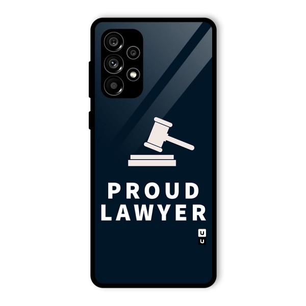 Proud Lawyer Glass Back Case for Galaxy A73 5G