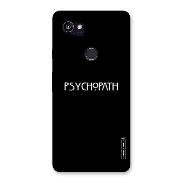 Psycopath Alert Back Case for Google Pixel 2 XL