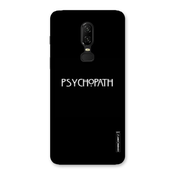 Psycopath Alert Back Case for OnePlus 6