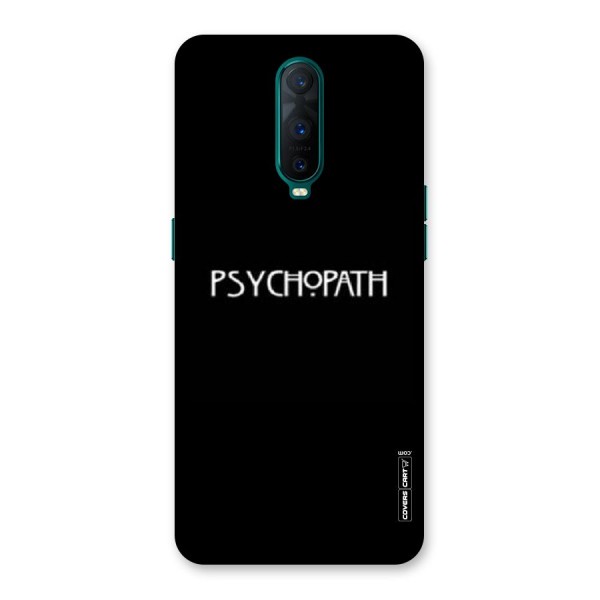 Psycopath Alert Back Case for Oppo R17 Pro