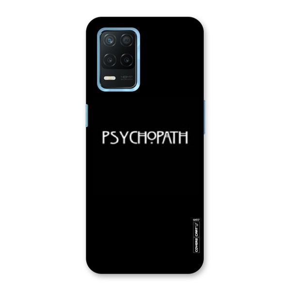 Psycopath Alert Back Case for Realme 8s 5G