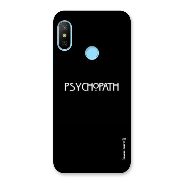 Psycopath Alert Back Case for Redmi 6 Pro