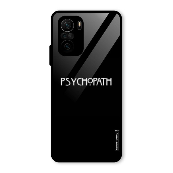 Psycopath Alert Glass Back Case for Mi 11X Pro