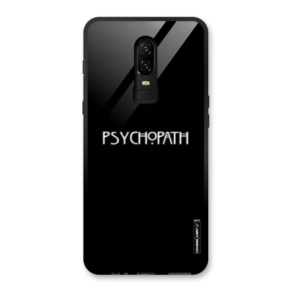 Psycopath Alert Glass Back Case for OnePlus 6