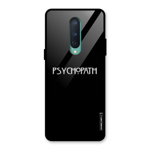 Psycopath Alert Glass Back Case for OnePlus 8