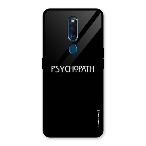 Psycopath Alert Glass Back Case for Oppo F11 Pro