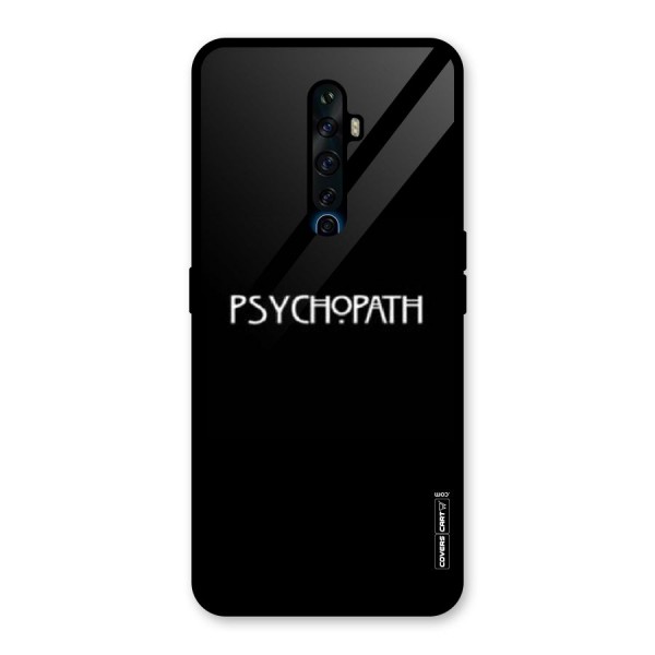 Psycopath Alert Glass Back Case for Oppo Reno2 Z