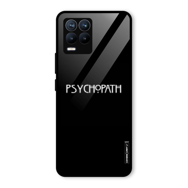 Psycopath Alert Glass Back Case for Realme 8 Pro