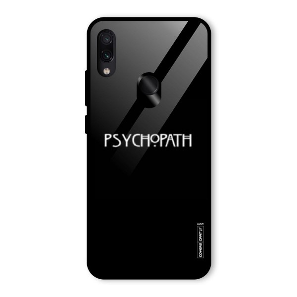 Psycopath Alert Glass Back Case for Redmi Note 7