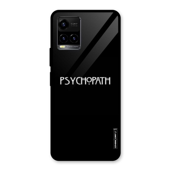 Psycopath Alert Glass Back Case for Vivo Y21 2021