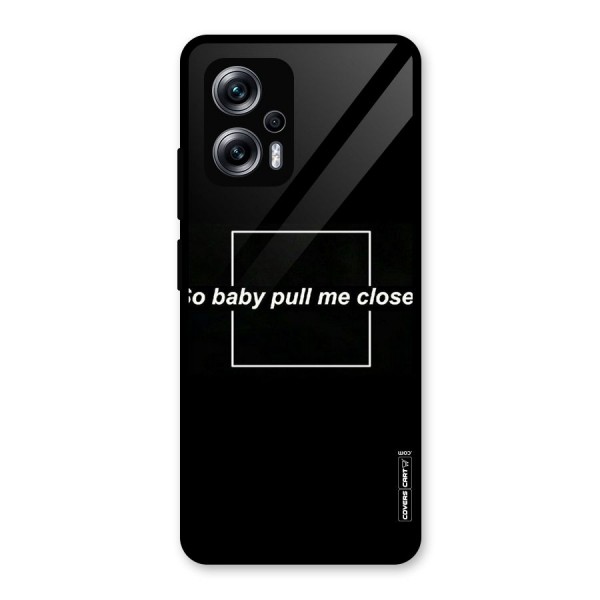 Pull Me Closer Glass Back Case for Redmi K50i