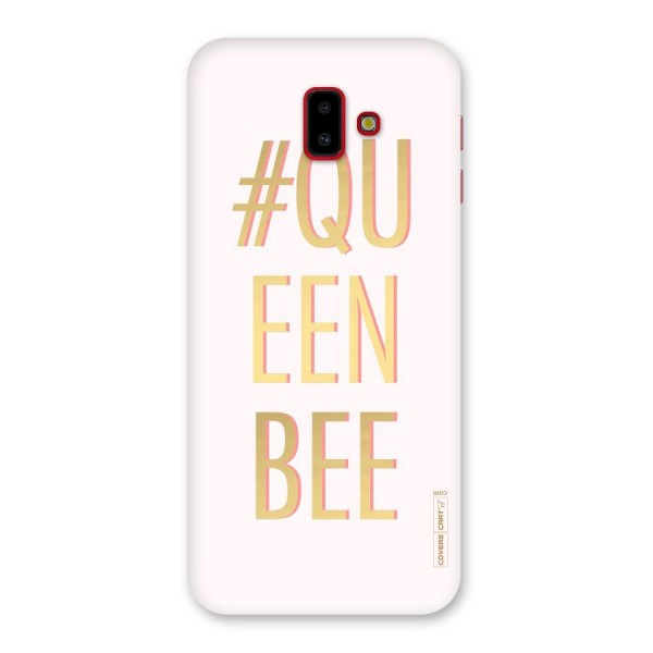 Queen Bee Back Case for Galaxy J6 Plus