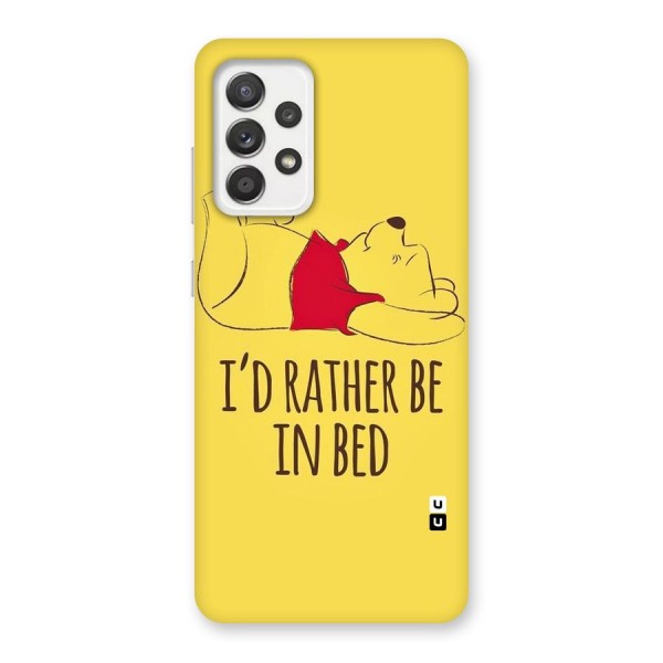 Rather Be In Bed Back Case for Galaxy A52