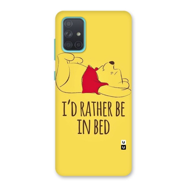 Rather Be In Bed Back Case for Galaxy A71