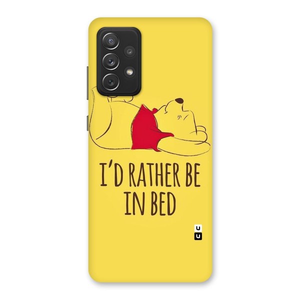 Rather Be In Bed Back Case for Galaxy A72