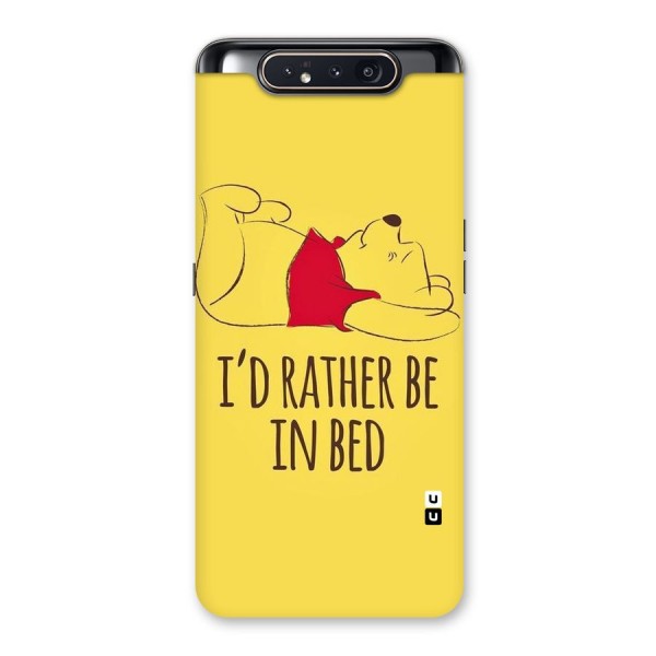 Rather Be In Bed Back Case for Galaxy A80