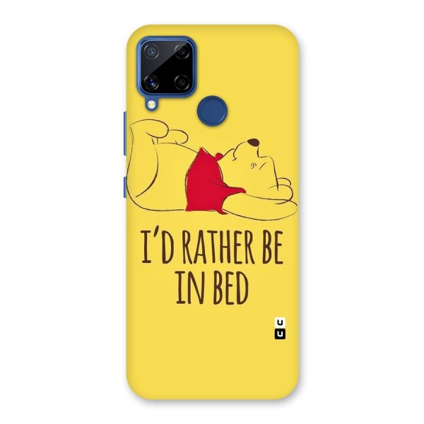 Rather Be In Bed Back Case for Realme C12