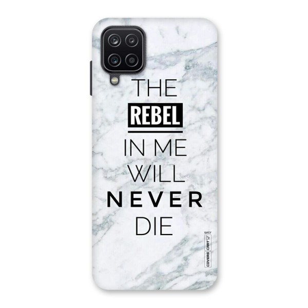 Rebel Will Not Die Back Case for Galaxy A12