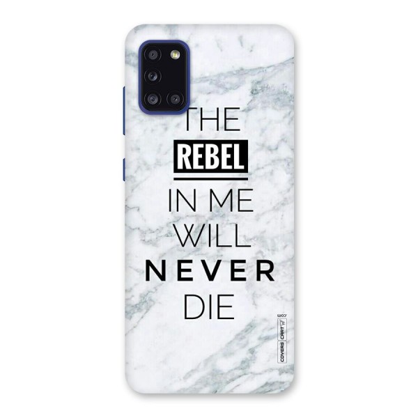 Rebel Will Not Die Back Case for Galaxy A31