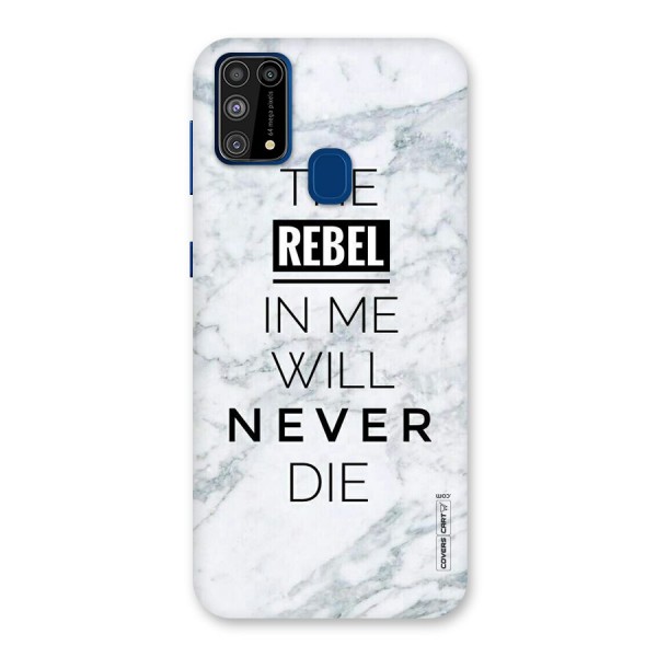 Rebel Will Not Die Back Case for Galaxy F41