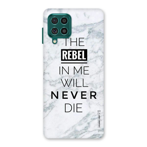 Rebel Will Not Die Back Case for Galaxy F62