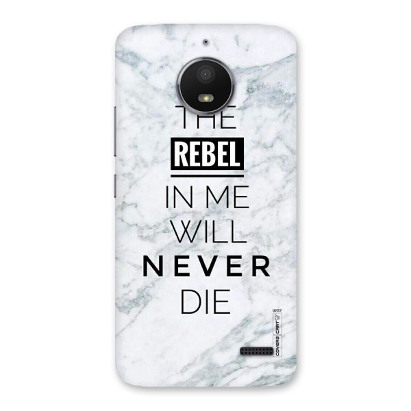 Rebel Will Not Die Back Case for Moto E4