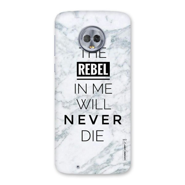 Rebel Will Not Die Back Case for Moto G6