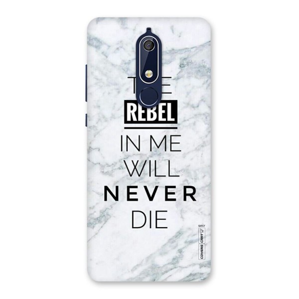 Rebel Will Not Die Back Case for Nokia 5.1