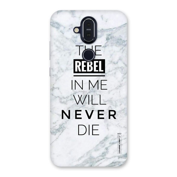 Rebel Will Not Die Back Case for Nokia 8.1