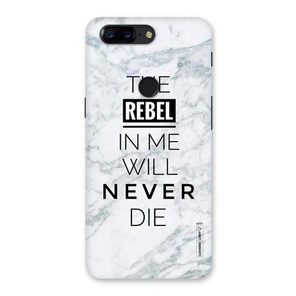 Rebel Will Not Die Back Case for OnePlus 5T