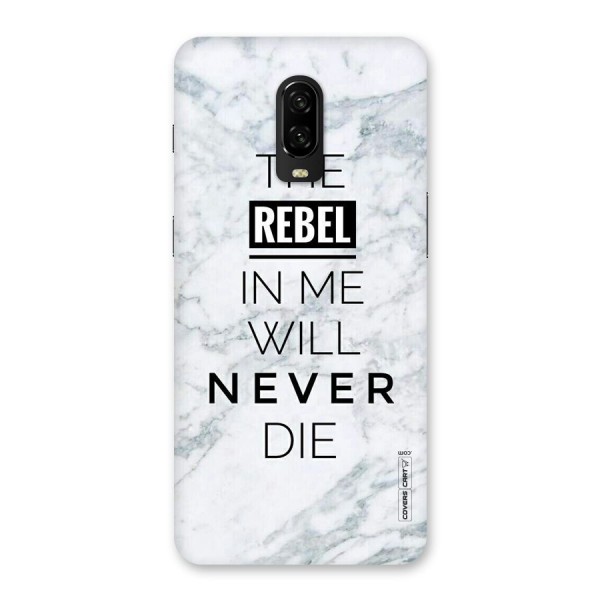 Rebel Will Not Die Back Case for OnePlus 6T