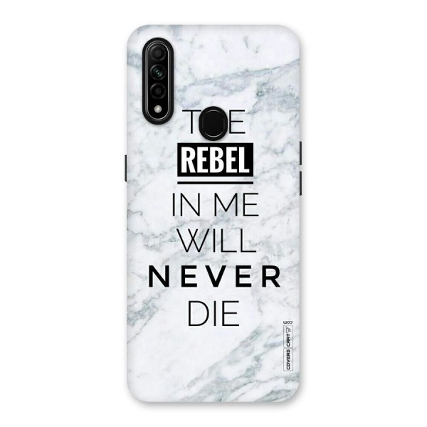 Rebel Will Not Die Back Case for Oppo A31