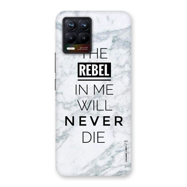 Rebel Will Not Die Back Case for Realme 8