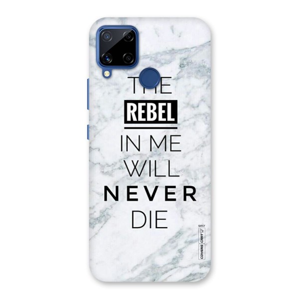 Rebel Will Not Die Back Case for Realme C12