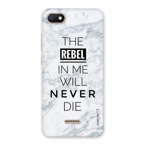 Rebel Will Not Die Back Case for Redmi 6A