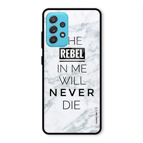 Rebel Will Not Die Glass Back Case for Galaxy A52s 5G