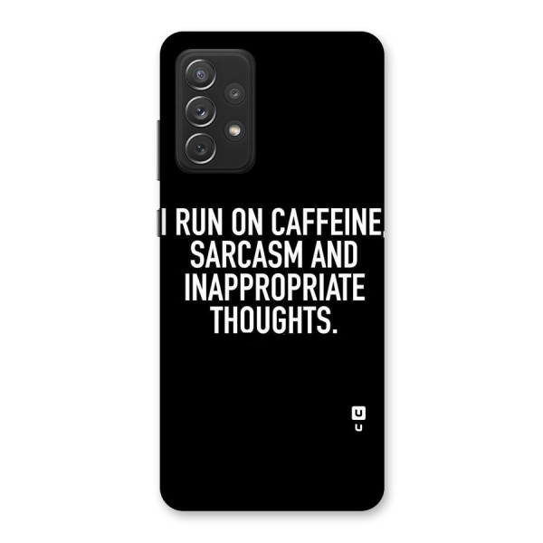 Sarcasm And Caffeine Back Case for Galaxy A72