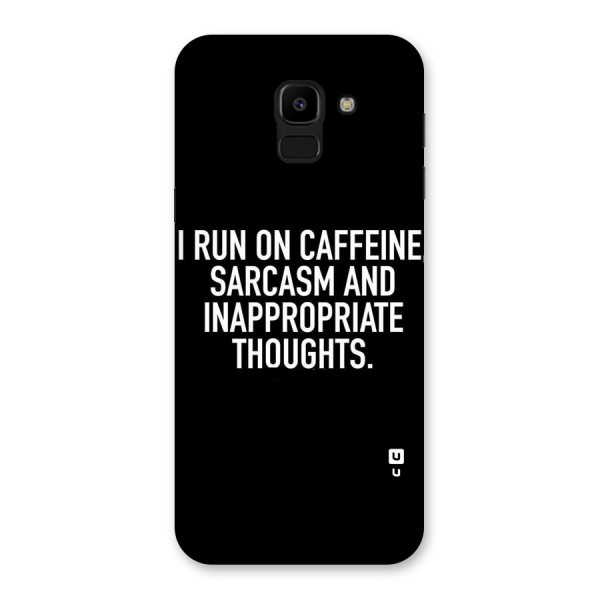 Sarcasm And Caffeine Back Case for Galaxy J6